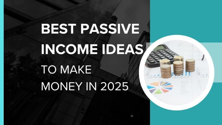 Best Passive Income Ideas to Make Money in 2025 - Guwahati Today
